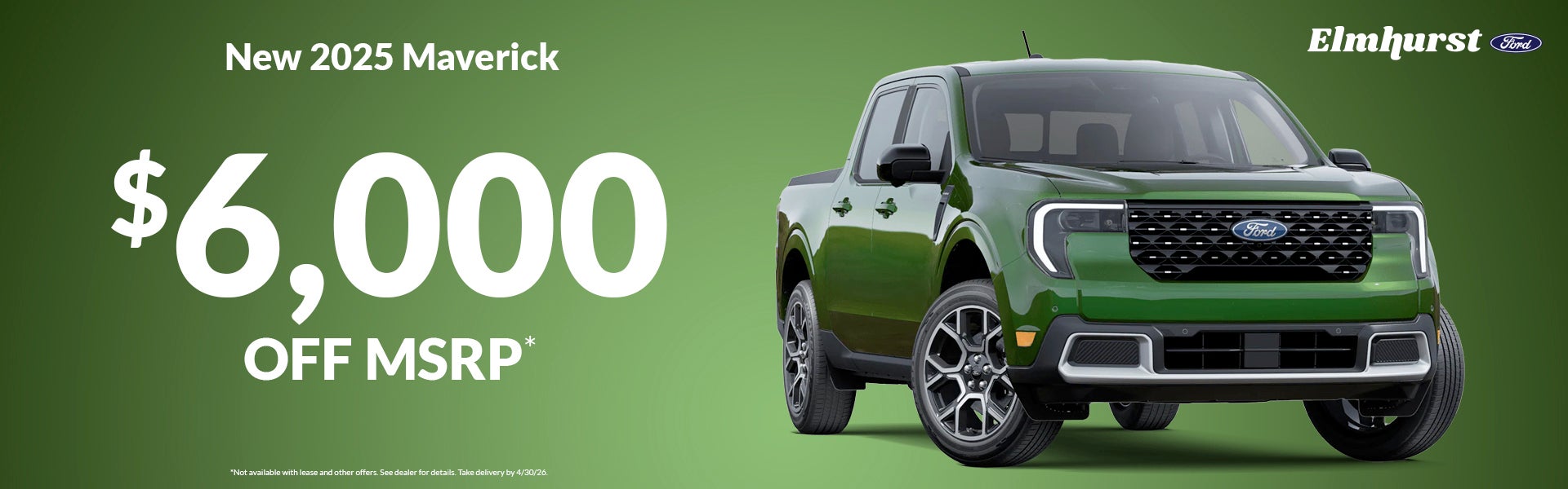 Get $6,000 off msrp on new 2025 Maverick